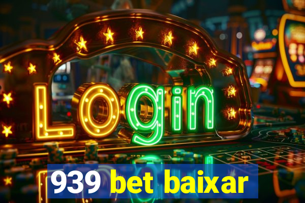 939 bet baixar